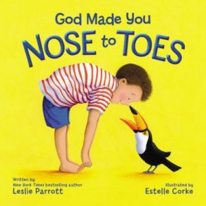 God made you nose to toes